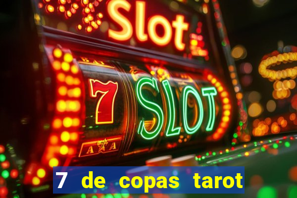 7 de copas tarot significado amor